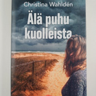 Christina Wahlden : Älä puhu kuolleista - pikkukuva 1