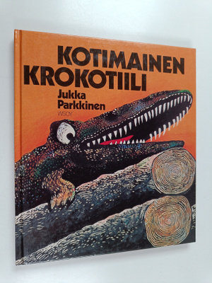 Jukka Parkkinen : Kotimainen krokotiili ja muita kertomuksia