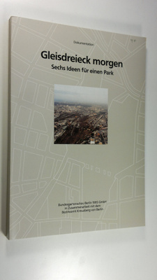 Erhard ym. Hubner-Kosney : Gleisdreieck Morgen Sechs Idee...