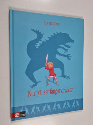 Per Gustavsson : När prinsar fångar drakar