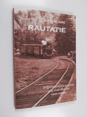 Juhani Aho : Rautatie