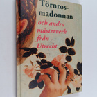 Liesbeth M. Helmus : Törnrosmadonnan och andra mästerverk... - pikkukuva 1