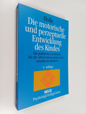 Britta Holle : Die motorische und perzeptuelle Entwicklun...