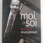 Eero Tarasti : Moi ja soi : muistelmat - pikkukuva 1