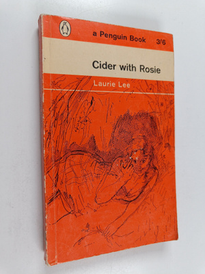 Laurie Lee : Cider With Rosie