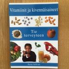 Karen Sullivan : Vitamiinit ja kivennäisaineet - pikkukuva 1