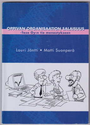 Lauri Jäntti: Oppivan organisaation salaisuus