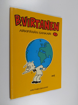 Ilkka Heilä : B. Virtanen 1 : Arkipäivän sankari