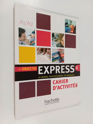Beatrice Tauzin : Objectif express 1 : Le monde professio...