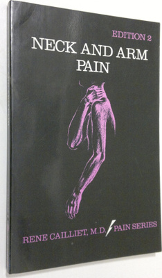 Rene Cailliet : Neck and arm pain