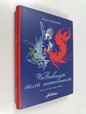 Alejo Carpentier : Valtakunta tästä maailmasta