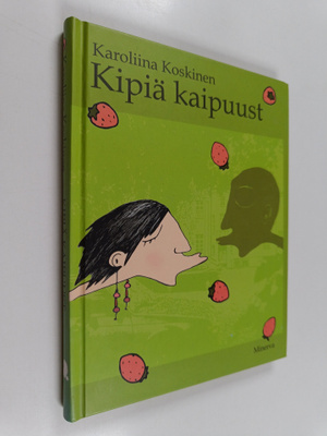 Karoliina Koskinen : Kipiä kaipuust