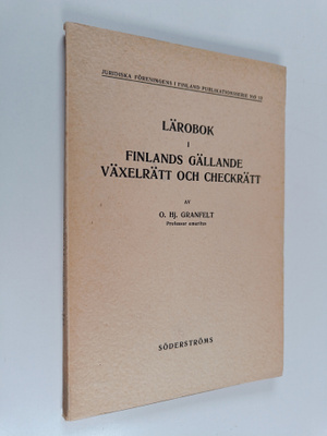 Otto Hjalmar Granfelt : Lärobok i Finlands gällande växel...