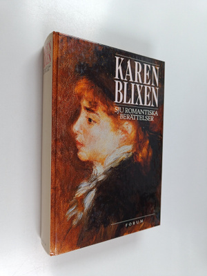 Karen Blixen : Sju romantiska berättelser