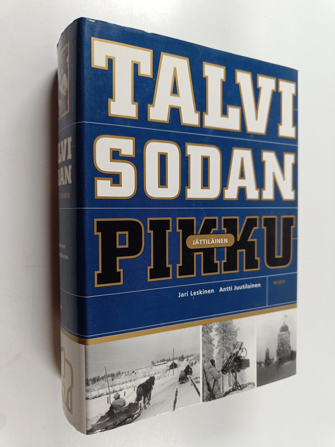 Antti Juutilainen ym. : Talvisodan pikkujättiläinen