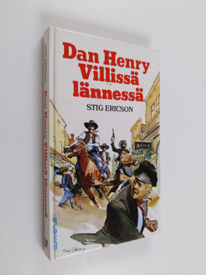 Stig Ericson : Dan Henry villissä lännessä