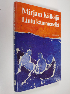 Mirjam Kälkäjä : Lintu kämmenellä