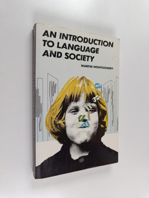 Martin Montgomery : An introduction to language and society
