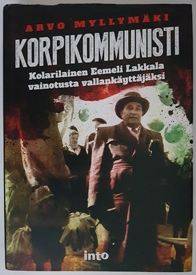 Arvo Myllymäki: Korpikommunisti