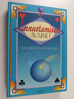 Taija (suom) Mård : Ennustamisen avaimet : tulevaisuuden ...