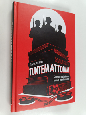 Satu Jaatinen : Tuntemattomat : Suomen suosituimman tarin...