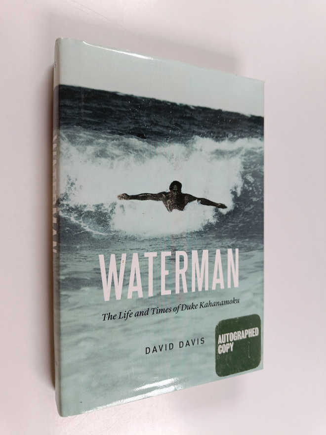 David Davis : Waterman - The Life and Times of Duke Kahan...