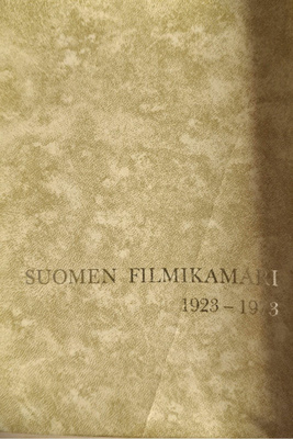Kari Uusitalo: Suomen Filmikamari 1923-1973