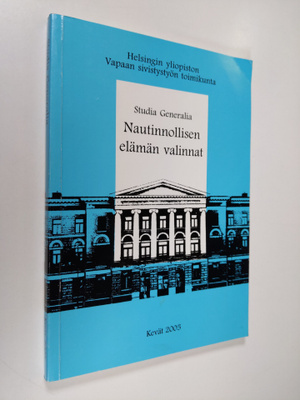 Nautinnollisen elämän valinnat