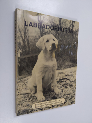 Labradorikirja : Labradorinnoutajakerho ry:n viisivuotisj...