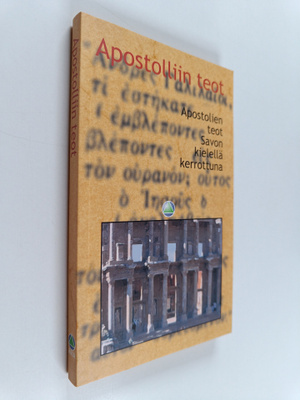 Apostolliin teot : Apostolien teot savon kielellä