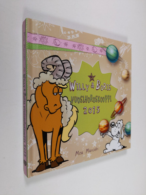 Moa Mansen : Willy & Boris : vuosihoroskooppi 2015 - Will...