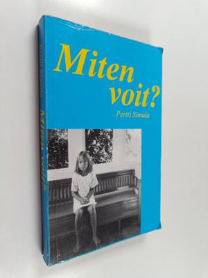 Pertti Simula : Miten voit?