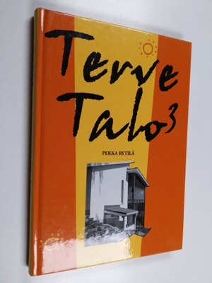 Pekka Rytilä : Terve talo 3