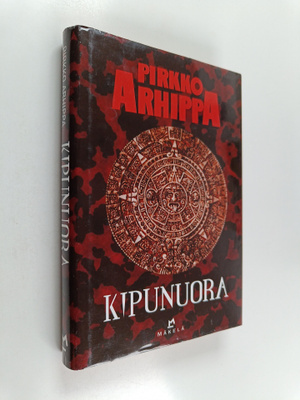 Pirkko Arhippa : Kipunuora : jännitysromaani