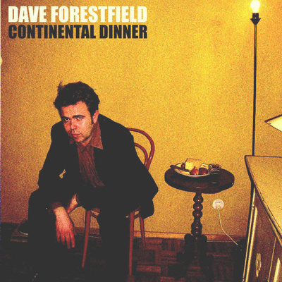 DAVE FORESTFIELD - CONTINENTAL DINNER CD