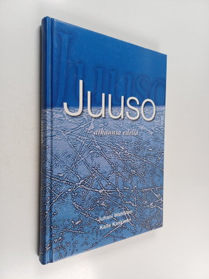 Juhani Wahlsten ym. : Juuso - aikaansa edellä