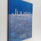 Juhani Wahlsten ym. : Juuso - aikaansa edellä - pikkukuva 1
