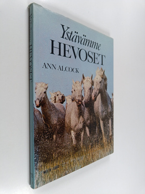 Ann Alcock : Ystävämme hevoset