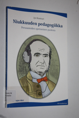 Jyri Kontturi : Niukkuuden pedagogiikka : perusasioiden o...