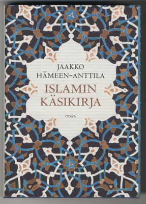 Jaakko Hämeen-Anttila: Islamin käsikirja (sid.+kp.)