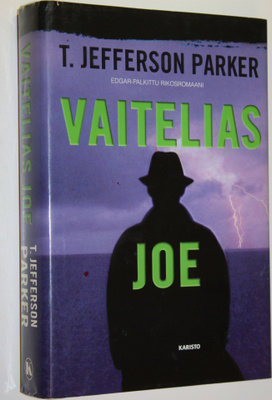 T. Jefferson Parker : Vaitelias Joe