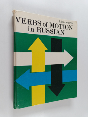 L. Muravyova : Verbs of motion in Russian