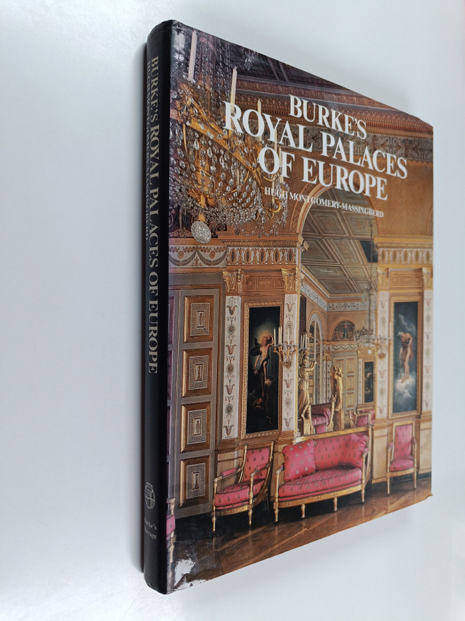 Hugh Montgomery-Massingberd : Burke's royal palaces of Eu...