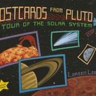 Loreen Leedy: Postcards from Pluto - A Tour of the Solar Sys - pikkukuva 1