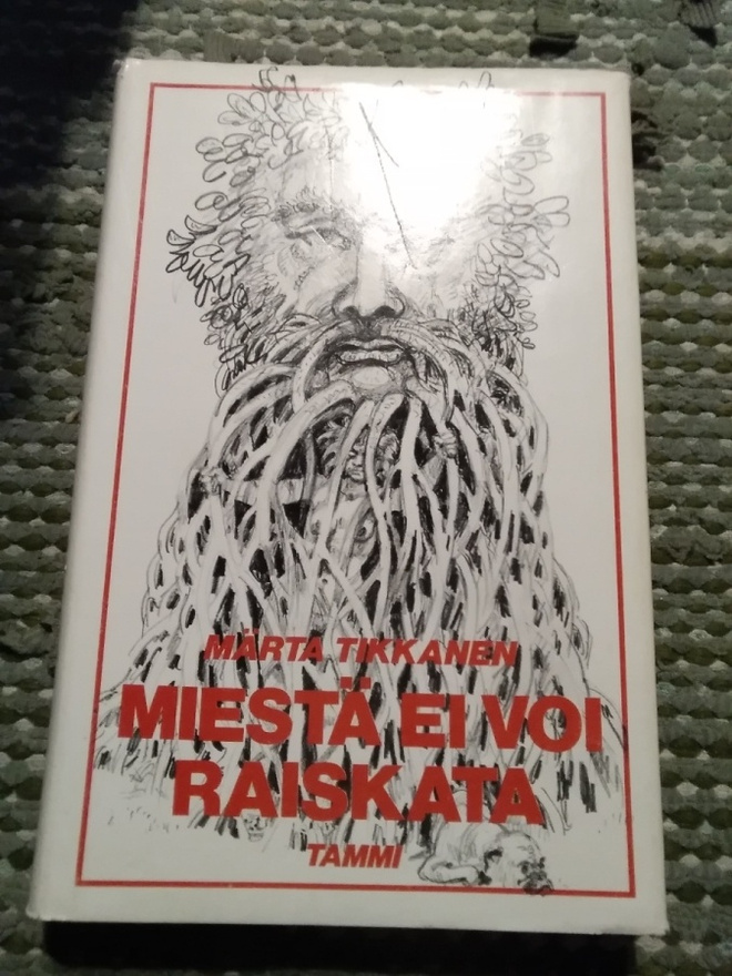 Märta Tikkanen: Miestä ei voi raiskata