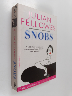 Julian Fellowes : Snobs