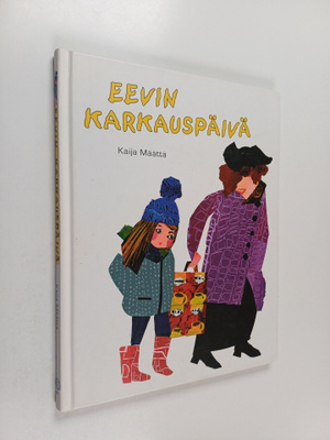 Kaija Määttä : Eevin karkauspäivä