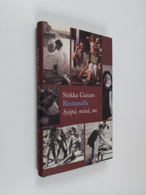 Sirkka Garam : Rintamalla : syöpä, minä, me