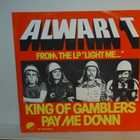 Alwari T 7" King Of Gamblers/Pay Me Down (ps) - pikkukuva 1