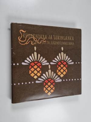 Kuusenoksa ja lukinlanka : sata vuotta jugendtunnelmaa